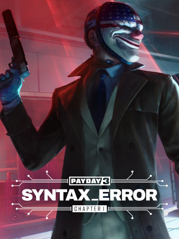 PAYDAY 3: Chapter 1 - Syntax Error (DLC) (PC/Xbox Series X|S) XBOX LIVE Key EUROPE