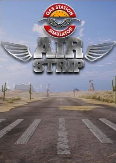 Gas Station Simulator - Airstrip (DLC) (PC) Steam Key GLOBAL