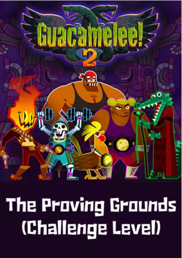 Guacamelee! 2 - The Proving Grounds (Challenge Level) (DLC) Steam Key (PC) GLOBAL