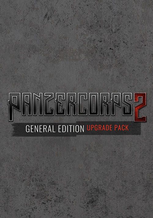 Panzer Corps 2: General Edition Upgrade (DLC) (PC) Steam Key GLOBAL