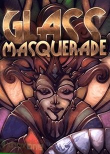 Glass Masquerade Steam Key GLOBAL