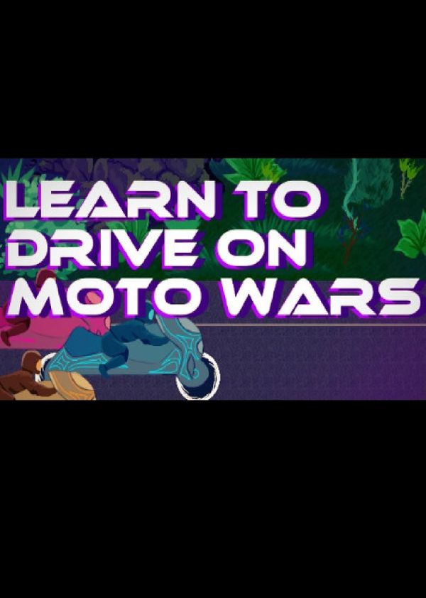 Learn to Drive on Moto Wars Steam Key GLOBAL
