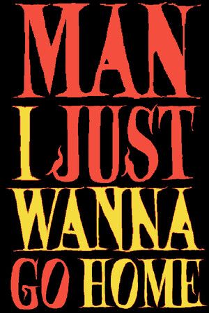 Man I Just Wanna Go Home Steam Key (PC) GLOBAL