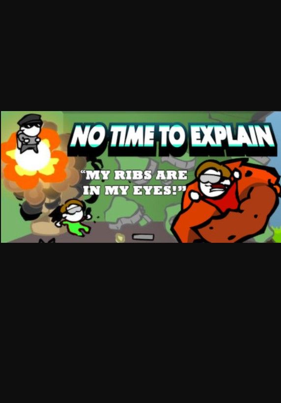 No Time To Explain (PC) Steam Key GLOBAL