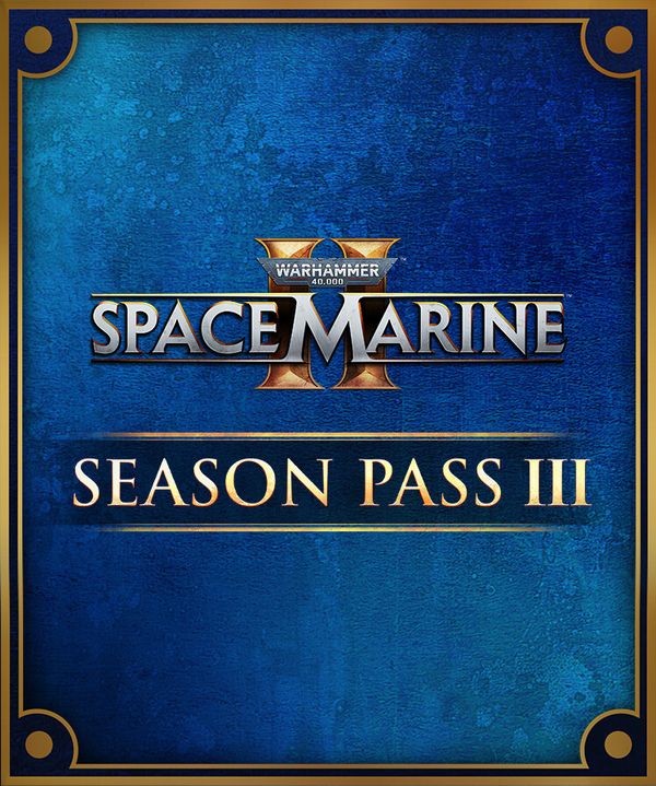 Warhammer 40,000: Space Marine 2 - Season Pass 3 (DLC) Steam Key (PC) GLOBAL