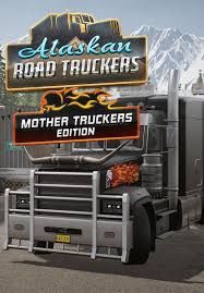 Alaskan Road Truckers: Mother Truckers (DLC) (PC) Steam Key EUROPE