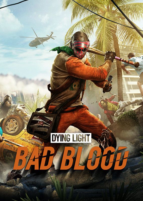Dying Light - Bad Blood Steam Key GLOBAL