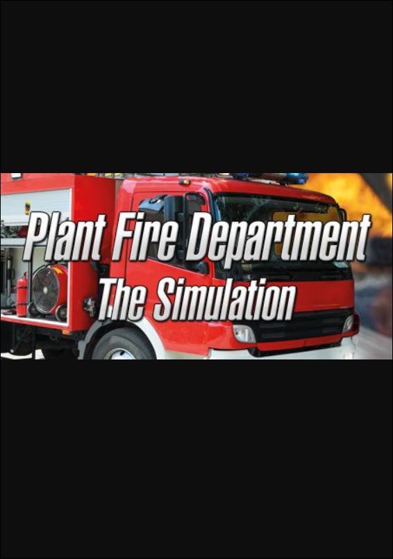 Plant Fire Department - The Simulation (PC) Steam Key GLOBAL