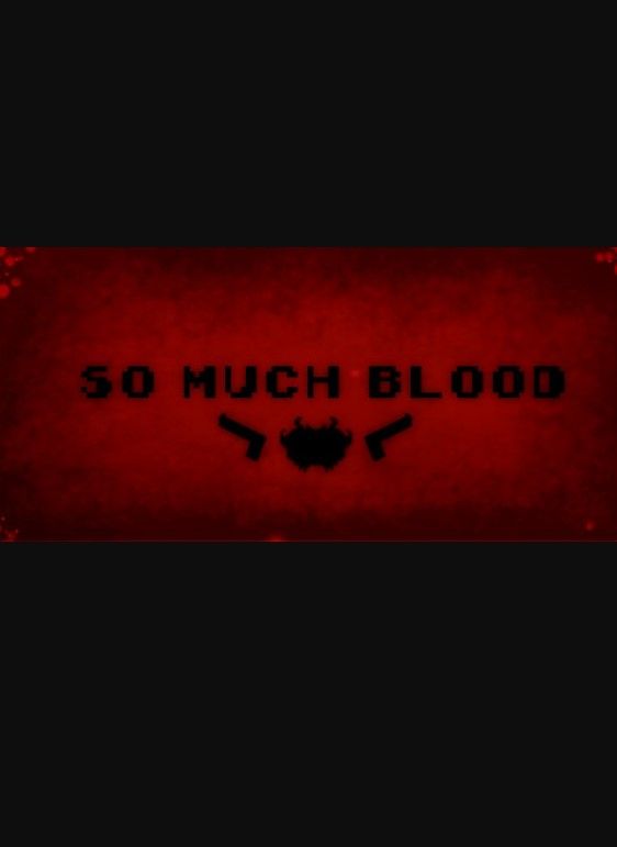 So Much Blood (PC) Steam Key GLOBAL