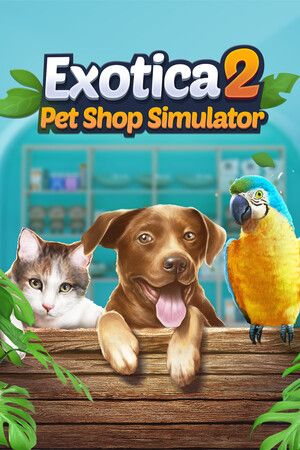 Exotica 2: Pet Shop Simulator Steam Key (PC) GLOBAL