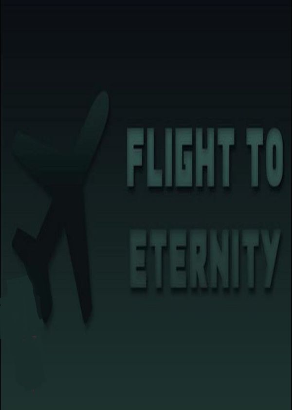 Flight to Eternity Steam Key GLOBAL