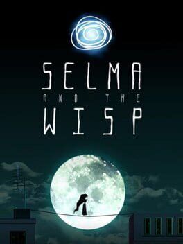 Selma and the Wisp Steam Key (PC) GLOBAL