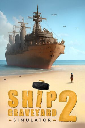Ship Graveyard Simulator 2  (PC) Steam Key GLOBAL