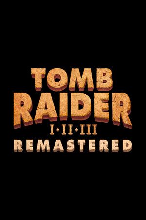 Tomb Raider I-III Remastered Starring Lara Croft (PC) Steam Key GLOBAL