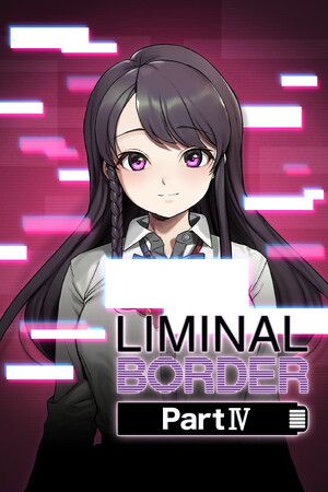 Liminal Border Part IV Steam Key (PC) GLOBAL