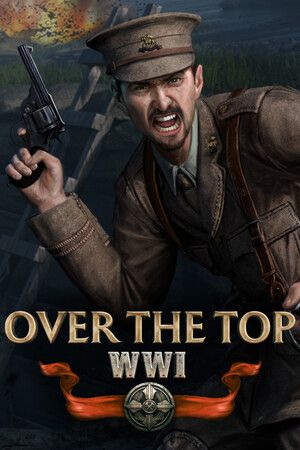 Over The Top: WWI Steam Key (PC) GLOBAL