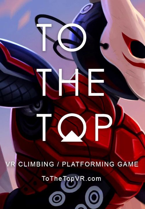 TO THE TOP [VR] Steam Key GLOBAL