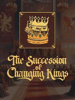 The Succession of Changing Kings Steam Key (PC) GLOBAL