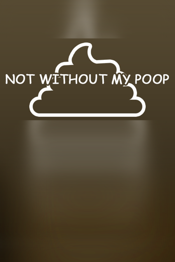 Not Without My Poop Steam Key (PC) GLOBAL