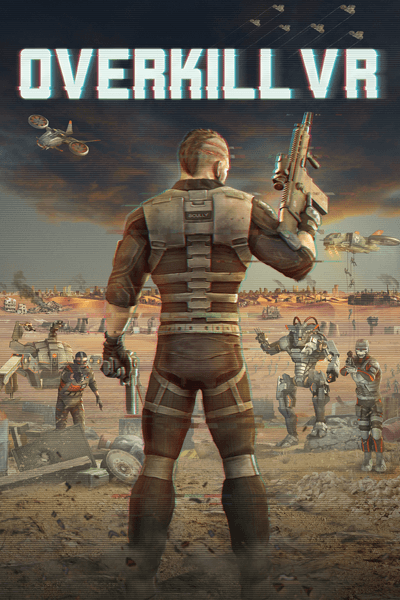 Overkill VR: Action Shooter FPS [VR] (PC) Steam Key GLOBAL