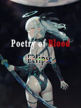 Poetry of Blood: Eclipse Steam Key (PC) GLOBAL