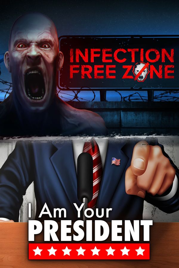 Infection Free Zone x I Am Your President XBOX LIVE Key EUROPE